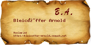 Bleicöffer Arnold névjegykártya